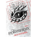 Enchanted Queen