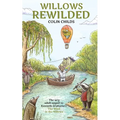 Willows Rewilded: the wry adult sequel to Kenneth Grahame's 'The Wind in the Willows'