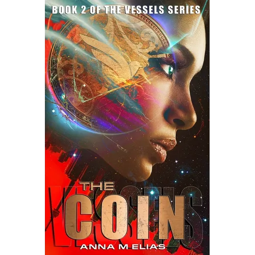 The Coin: Book 2 of The Vessels Series