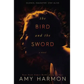 The Bird and the Sword