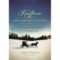 A Kauffman Amish Christmas Collection: A Plain and Simple Christmas & Naomi's Gift