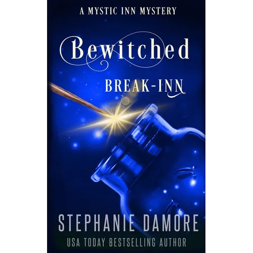 Bewitched Break Inn: A Paranormal Cozy Mystery