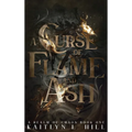 A Curse of Flame and Ash