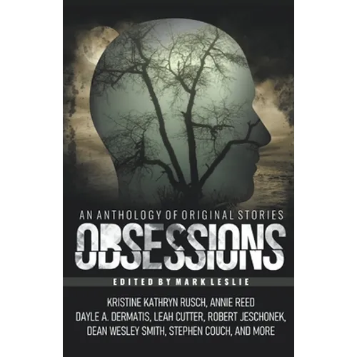 Obsessions: An Anthology of Original Fiction