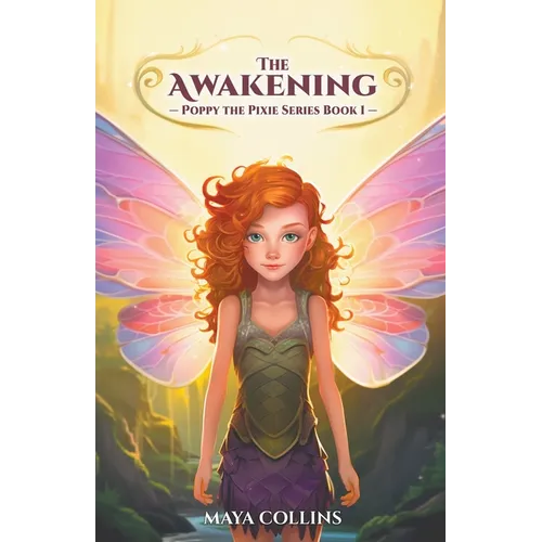 The Awakening (Poppy the Pixie Series Book 1)