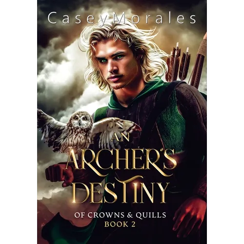 An Archer's Destiny: A romantic mm epic fantasy adventure