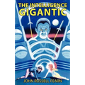 The Intelligence Gigantic