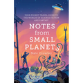 Notes from Small Planets: Your Pocket Travel Guide to the Worlds of Science Fiction and Fantasy