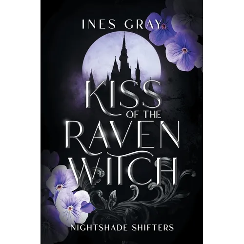 Kiss Of The Raven Witch: Nightshade Shifters