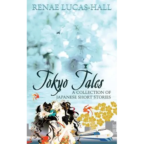 Tokyo Tales - A Collection of Japanese Short Stories