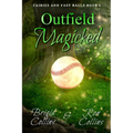 Outfield Magicked