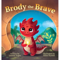 Brody the Brave: A dragon's tale