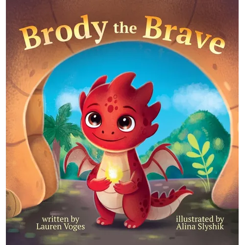 Brody the Brave: A dragon's tale