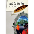 Wish You Were Here