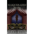 Masqueraded: Act One