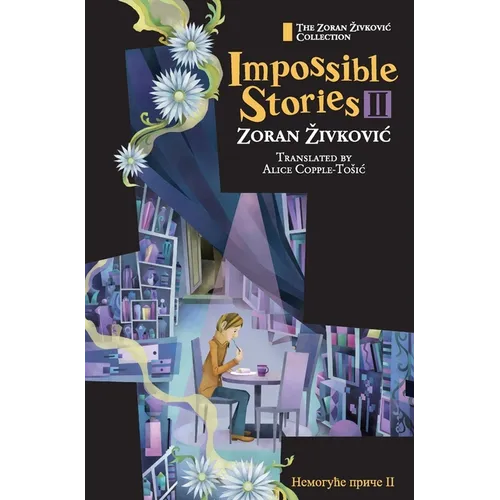 Impossible Stories II