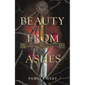 Beauty from Ashes