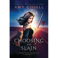 Choosing the Slain