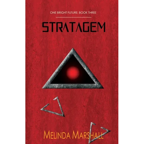 Stratagem (One Bright Future Book 3)