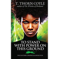 To Stand With Power on This Ground