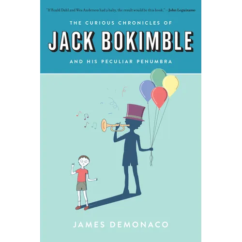 The Curious Chronicles of Jack Bokimble and His Peculiar Penumbra