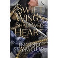 Swift Wings Shadowed Heart