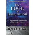 The Edge of Imagination: 11 short stories of science fiction & psychological suspense