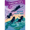 Finding Tinker Bell #1: Beyond Never Land (Disney: The Never Girls)