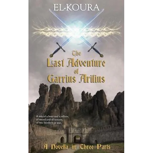The Last Adventure of Garrius Arilius