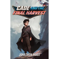 Cade and the Final Harvest