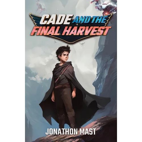 Cade and the Final Harvest