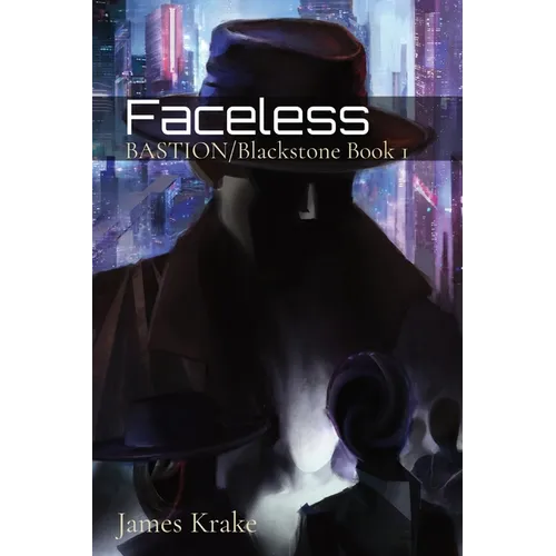 Faceless: BASTION/Blackstone I