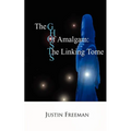 The Ghosts of Amalgam: The Linking Tome