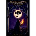 Moonshadow's Downfall