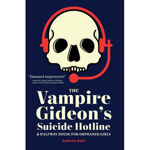 The Vampire Gideon's Suicide Hotline and Halfway House for Orphaned Girls