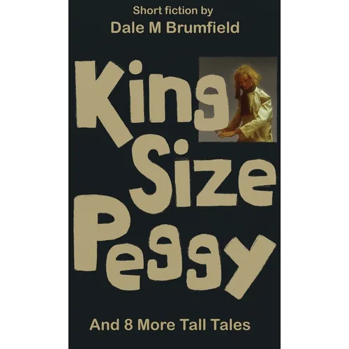 King Size Peggy: And 8 More Tall Tales