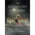 The Enchanted Carousel