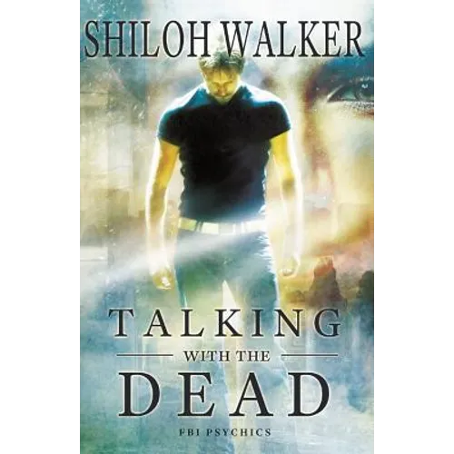 Talking With The Dead: An FBI Psychics Prequel