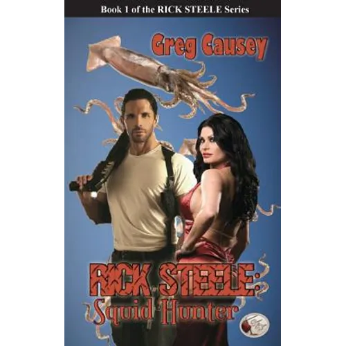 Rick Steele: Squid Hunter