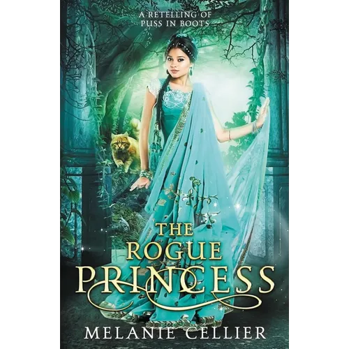The Rogue Princess: A Retelling of Puss In Boots