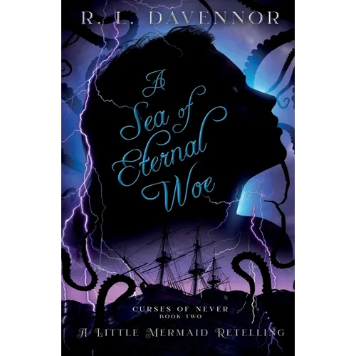 A Sea of Eternal Woe: A Little Mermaid Retelling