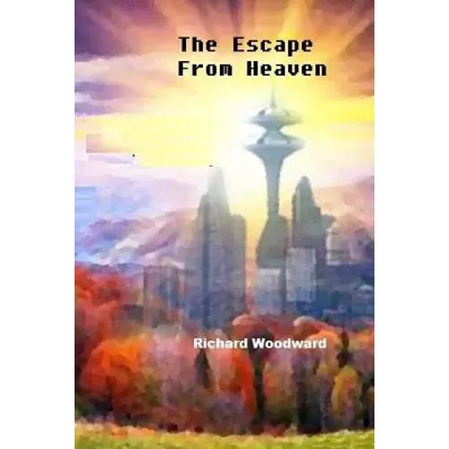 The Escape From Heaven
