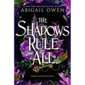 The Shadows Rule All