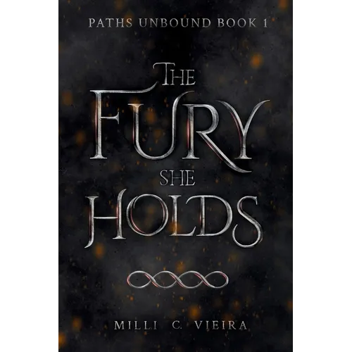 The Fury She Holds