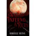 Ballad of Inferno & Ruin