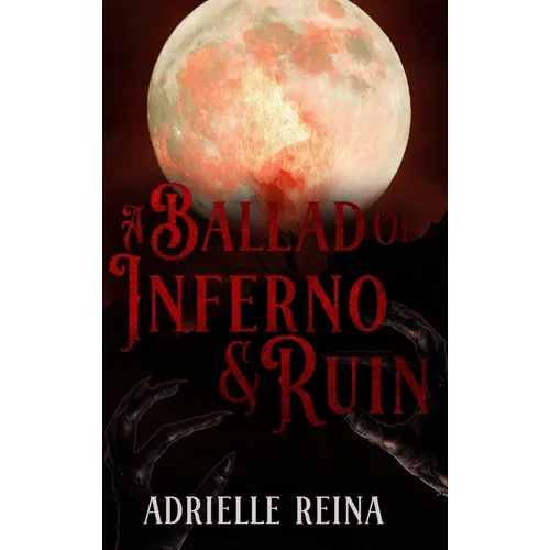 Ballad of Inferno & Ruin