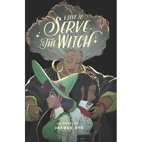 I Live to Serve the Witch