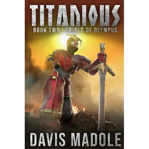 TITANIOUS Book Two: Trials of Olympus