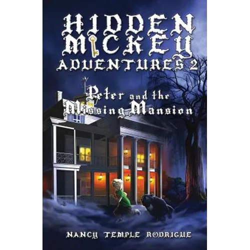 Hidden Mickey Adventures 2: Peter and the Missing Mansion