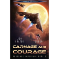 Carnage and Courage (Renegade Imperium Book 2)